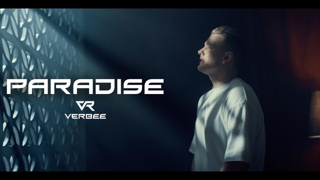 VERBEE – PARADISE (Премьера клипа 2023)