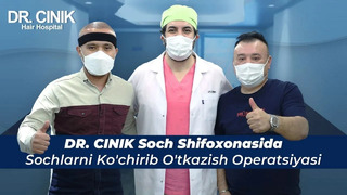 DR.CINIK Soch shifoxonasida sochlarni ko’chirib o’tkazish operatsiyasi | chotki tv