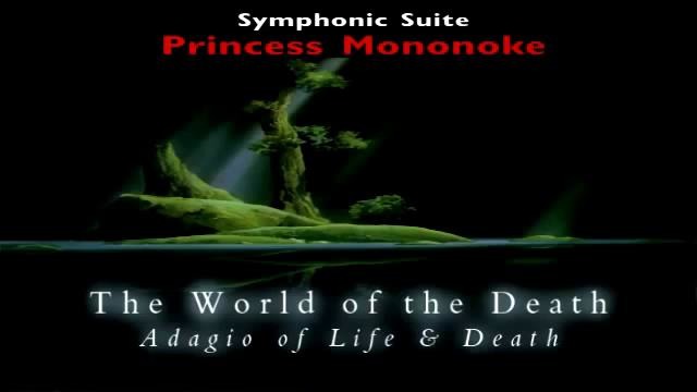 Princess Mononoke OST (Adagio of life and death)