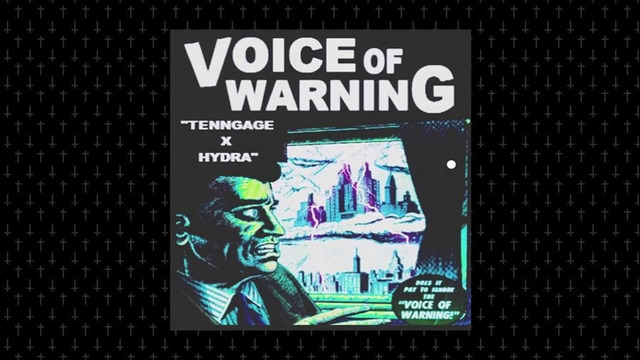 Tenngage x Hydra – Voice of warning