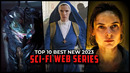 Top 10 Sci-Fi Series To Watch in 2023 | Best Sci-Fi Shows on Netflix, Amazon Prime, Apple TV