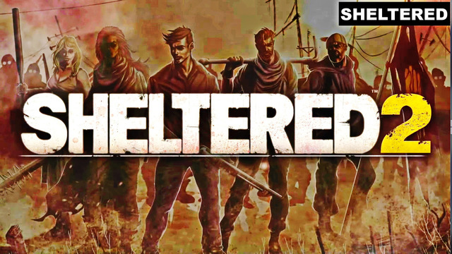 SHELTERED 2 ₪ Часть 1 (Play At Home)