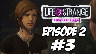 Life is Strange: Before The Storm Episode 2 (Всем на сцену!) #3