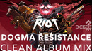 RIOT – Dogma Resistance [Monstercat LP Mix]