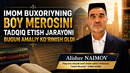 IMOM BUXORIYNING BOY MEROSINI TADQIQ ETISH JARAYONI BUGUN AMALIY KOʻRINISH OLDI