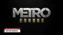 Gamescom 2018: Metro Exodus – 13 минут геймплея