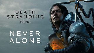 DEATH STRANDING Song – Never Alone by Miracle Of Sound
