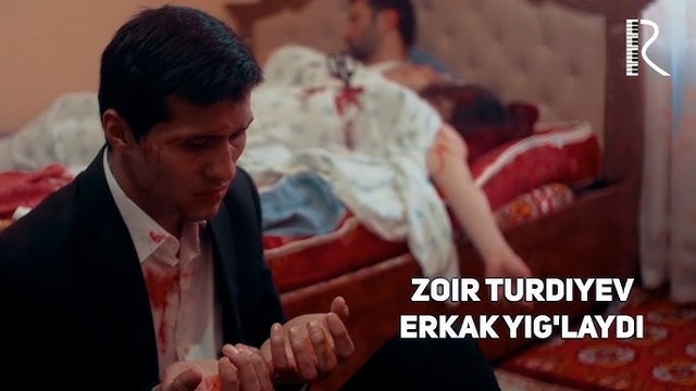 Zoir Turdiyev – Erkak yig’laydi (VideoKlip 2018)
