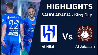 Аль-Джабалайн – Аль-Хиляль | Кубок короля Саудовской Аравии 2023/24 | 1/16 финала | Обзор матча