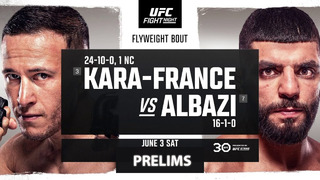 UFC on ESPN 46: Kara-France vs. Albazi (Предварительный кард) 04.06.2023 | Кая Кара-Франс – Амир Альбази