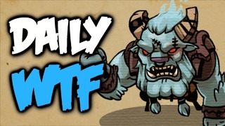 Dota 2 Daily WTF 288 – Hello There