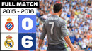 RCD Espanyol 0 – 6 Real Madrid 2015/16 | PARTIDO COMPLETO