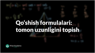 64 Qoʻshish formulalari: tomon uzunligini topish | Trigonometriya
