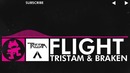[Drumstep] – Tristam & Braken – Flight [Monstercat Release]