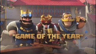 Supercell выпустила Новый ролик Clash Royale- Game of the Year 2016