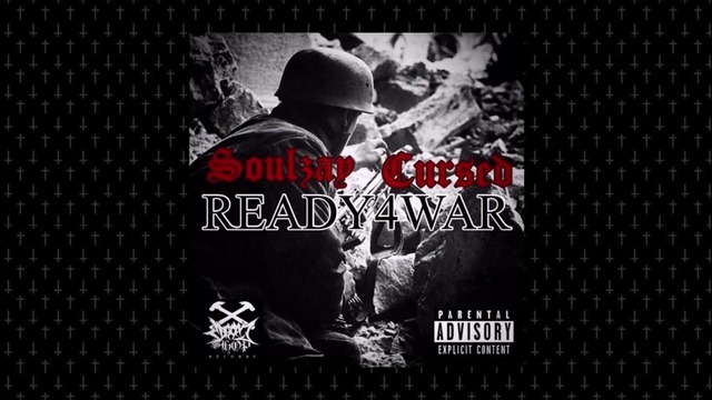 Soulzay x Cursed – Ready4War