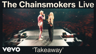 The Chainsmokers – Takeaway ft. Lennon Stella (Live from World War Joy Tour)