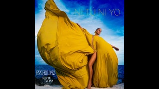 Jennifer Lopez – Ni Tú Ni Yo (Audio) ft. Gente de Zona