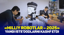 «Milliy robotlar – 2025» yangi iste’dodlarni kashf etdi