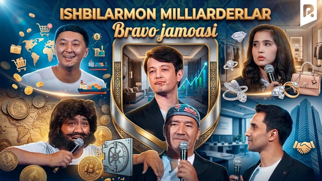 Bravo jamoasi – Ishbilarmon milliarderlar
