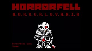 HorrorFell – H.O.R.R.O.R.L.O.V.A.N.I.A – HorrorFell Sans Theme