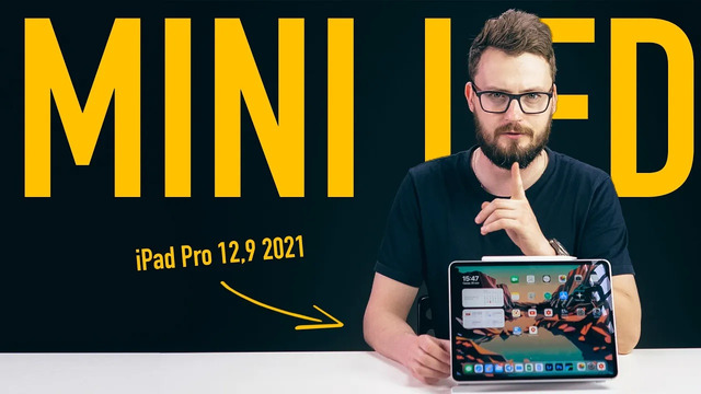 Вот почему дисплей нового iPad Pro 12,9 так крут! Mini-LED vs. Micro-LED