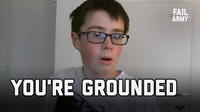 You’re Grounded | FailArmy
