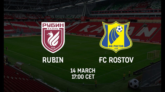 Rubin vs FC Rostov | 14 March | RPL 2021/22