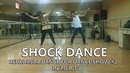Shock Dance – Танец Репетиции Dance Show #2-Tur