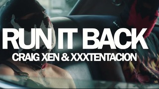 Craig Xen & XXXTentacion – Run It Back! (Official Video)