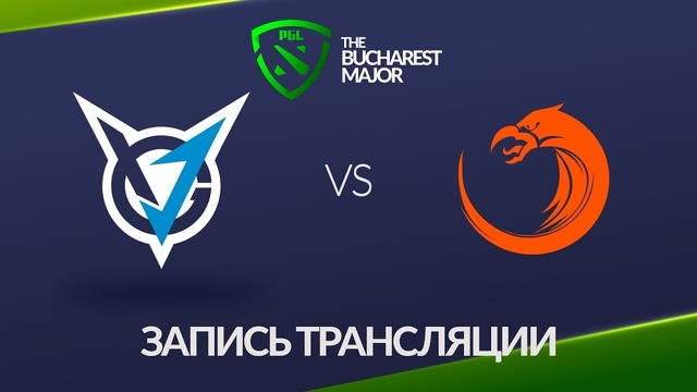 The Bucharest Major 2018 – VG.J Thunder vs TNC (Groupstage)