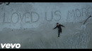 Munn – Loved Us More (Official Video 2021!)