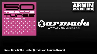 Riva-Time Is The Healer (Armin van Buuren Remix)