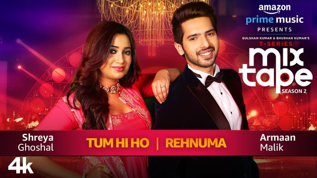 Shreya Ghoshal & Armaan Malik – Tum Hi Ho Rehnuma (Mixtape Season 2)