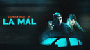Cabron feat. JO – La Mal | Official Music Video