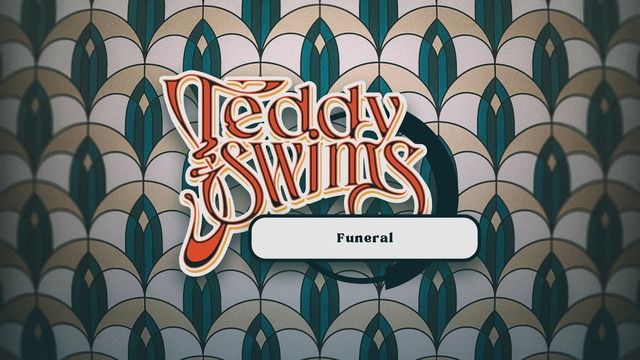 Teddy Swims – Funeral (Official Lyric Video)