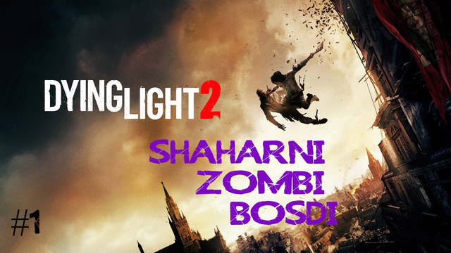 Dying Light 2 SHaharni Zombi Bosdi #1