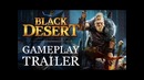 Black Desert – Official Gameplay Trailer