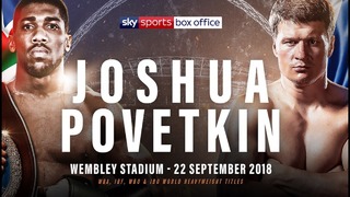 [HD] Entoni Joshua vs Aleksandr Povetkin | WBA, WBO, IBO, IBF | London (22-09-2018)