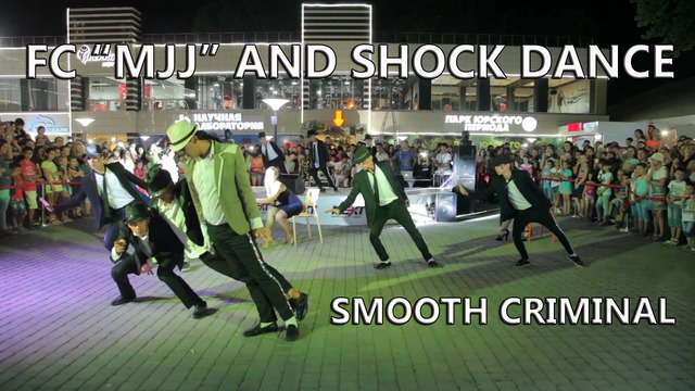 Shock Dance and FC MJJ – Smooth Criminal