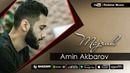 Amin AKbarov – Majruh