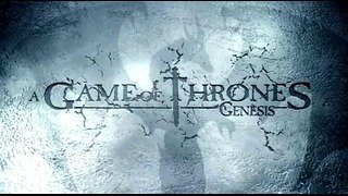 Игра престолов (A Game of Thrones: Genesis)