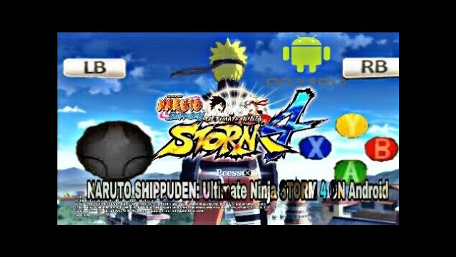 Naruto Storm 4 на андроид! Погнали;)