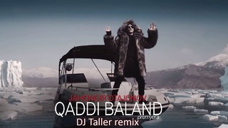 Jahongir Otajonov – Qaddi baland (DJ Taller remix)