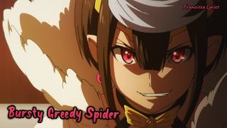 (Lyrics AMV) Kumo Desu ga, Nani ka? OP 2 Full – Bursty Greedy Spider / Konomi Suzuki