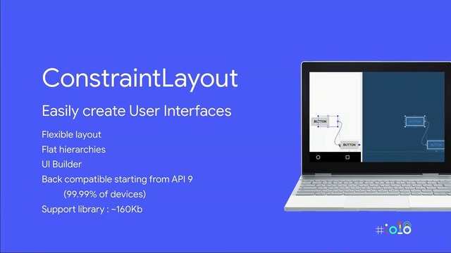 What’s new with ConstraintLayout and Android Studio design tools (Google I O ‘18