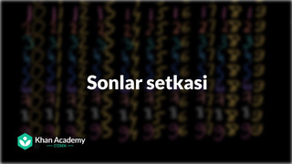 3 Sonlar setkasi | Sanoq | Boshlangʻich matematika | Khan Academy Oʻzbek