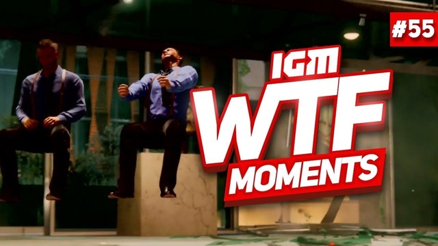 IGM WTF Moments #55