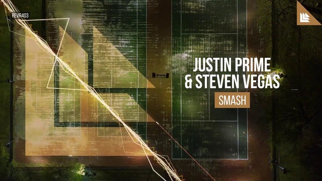Justin Prime & Steven Vegas – SMASH