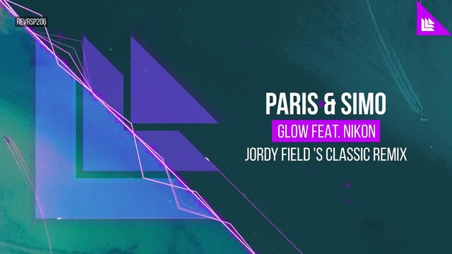 Paris & Simo feat. Nikon – Glow (Jordy Field’s Classic Remix)